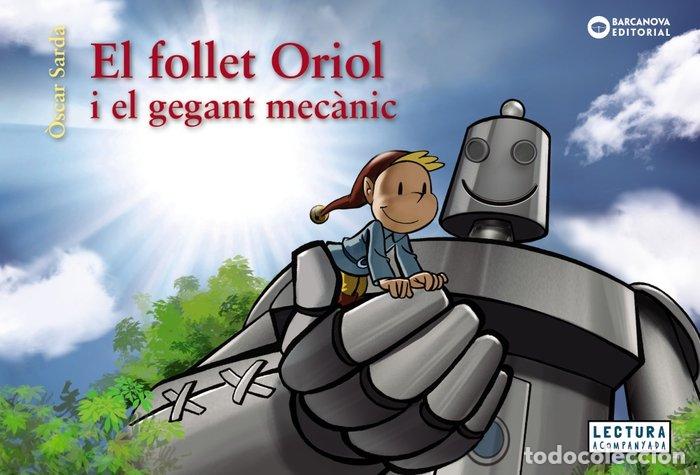 Libros: EL FOLLET ORIOL I EL GEGANT MECANIC - SARD&middot;, &Atilde;SCAR