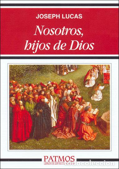 Libros: NOSOTROS HIJOS DE DIOS - LUCAS, J.