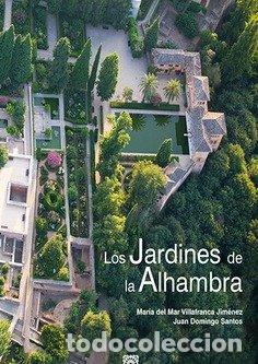 Libros: LOS JARDINES DE LA ALHAMBRA - MARIA DEL MAR VILLAFRANCA JIMENEZ