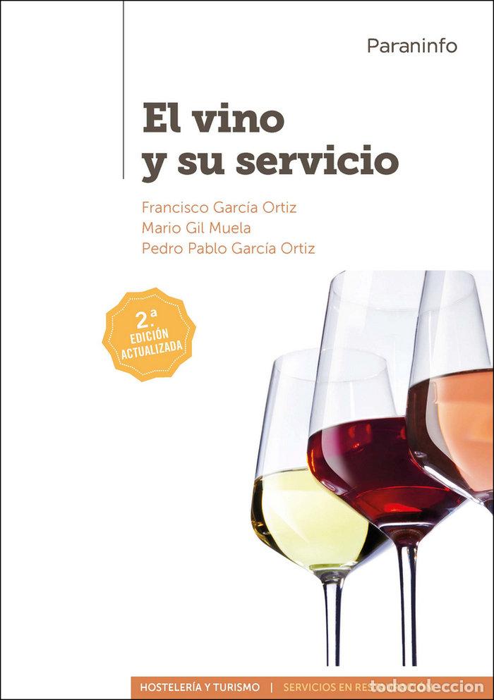 Libri: VINO Y SU SERVICIO,EL 17 - GARCIA ORTIZ, FRANCISCO