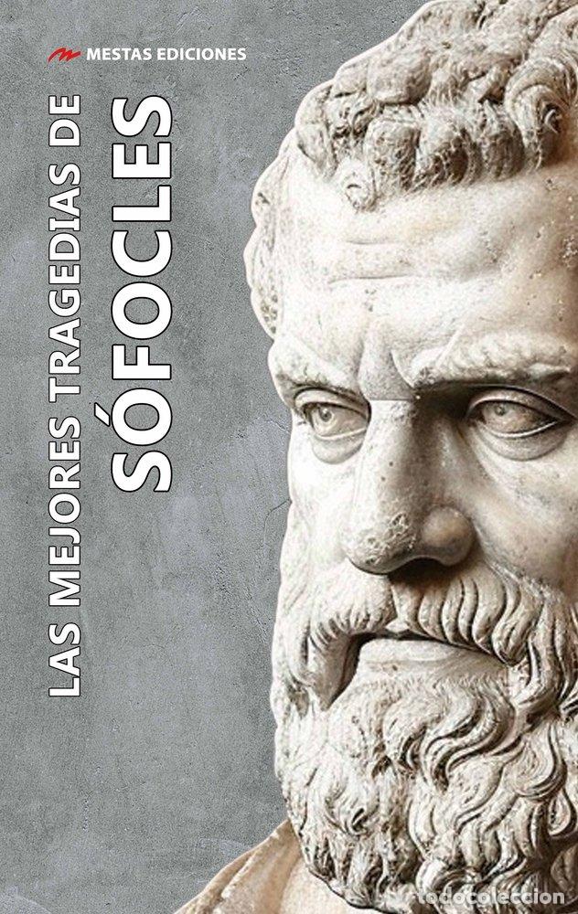 Libros: LAS MEJORES TRAGEDIAS DE SOFOCLES - SOFOCLES