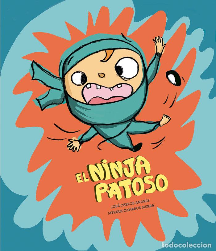 Libri: NINJA PATOSO,EL - ANDRES, JOSE CARLOS