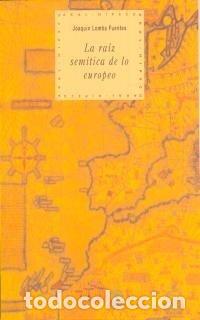 Livres: RAIZ SEMITICA DE LO EUROPEO HPC - LOMBA FUENTES, JOAQUIN