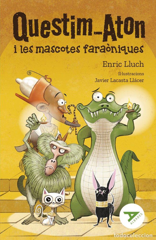 Livres: QUESTIM-ATON I LES MASCOTES FARAONIQUES - LLUCH, ENRIC
