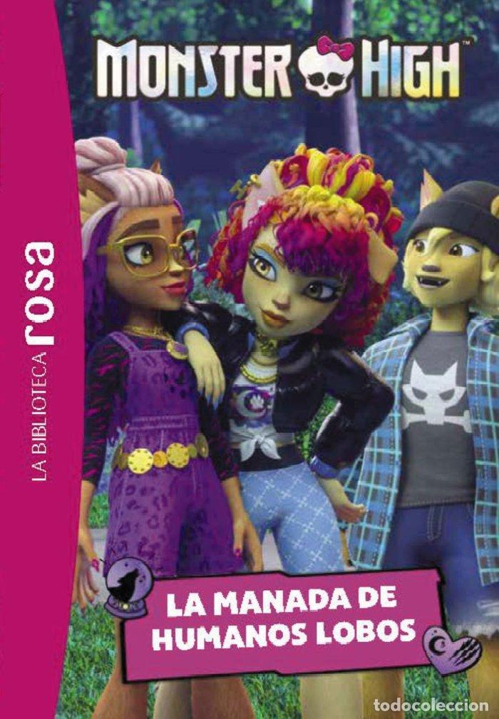 Livres: LA BIBLIOTECA ROSA MONSTER HIGH 4 LA MANADA DE HUMANOS LO - BARFETY, ELISABETH