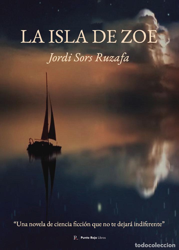 Livres: LA ISLA DE ZOE - SORS RUZAFA, JORDI