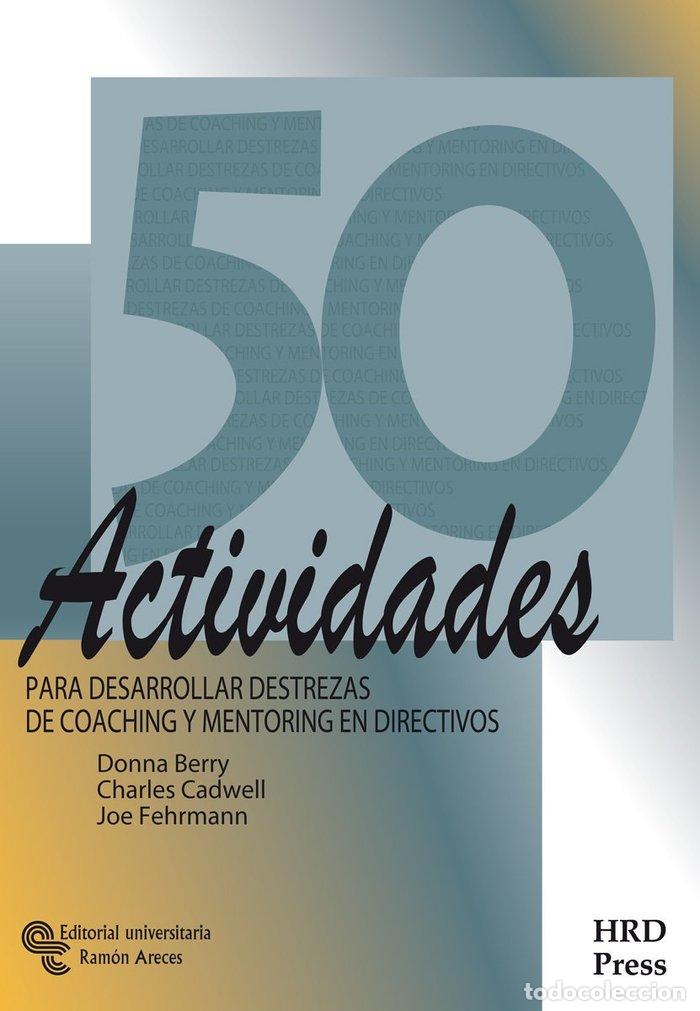 B&uuml;cher: 50 ACTIVIDADES PARA DESARROLLAR DESTREZAS DE COACHING Y MENT - BERRY, DONNA M.