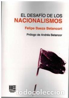 B&uuml;cher: EL DESAFIO DE LOS NACIONALISMOS - FELIPE BAEZA