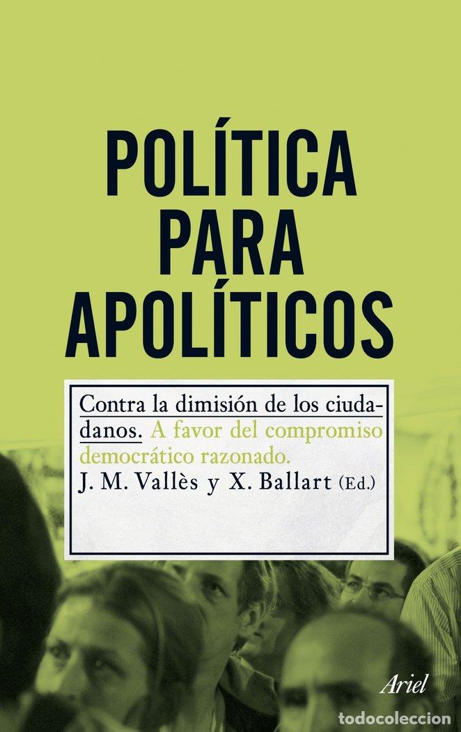 Libri: POLITICA PARA APOLITICOS - VALLES, J M