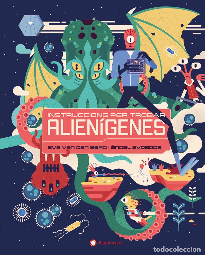 Libri: INSTRUCCIONS PER TROBAR ALIENIGENES - VAN DEN BERG, EVA