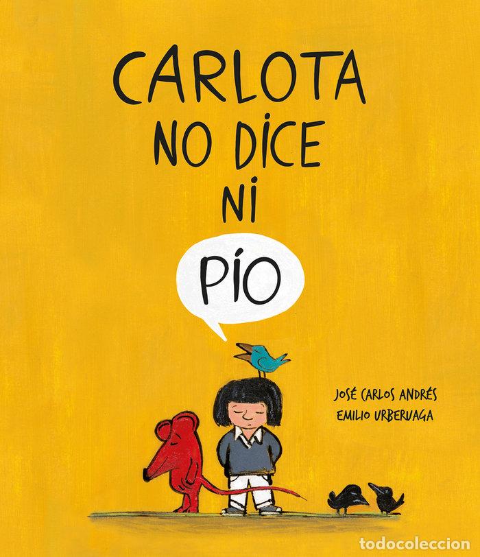 Livres: CARLOTA NO DICE NI PIO - ANDRES