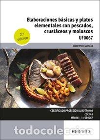 Livros: ELABORACIONES BASICAS Y PLATOS ELEMENTALES CON PESCADO CRUS - PEREZ CASTA&Ntilde;O, VICTOR