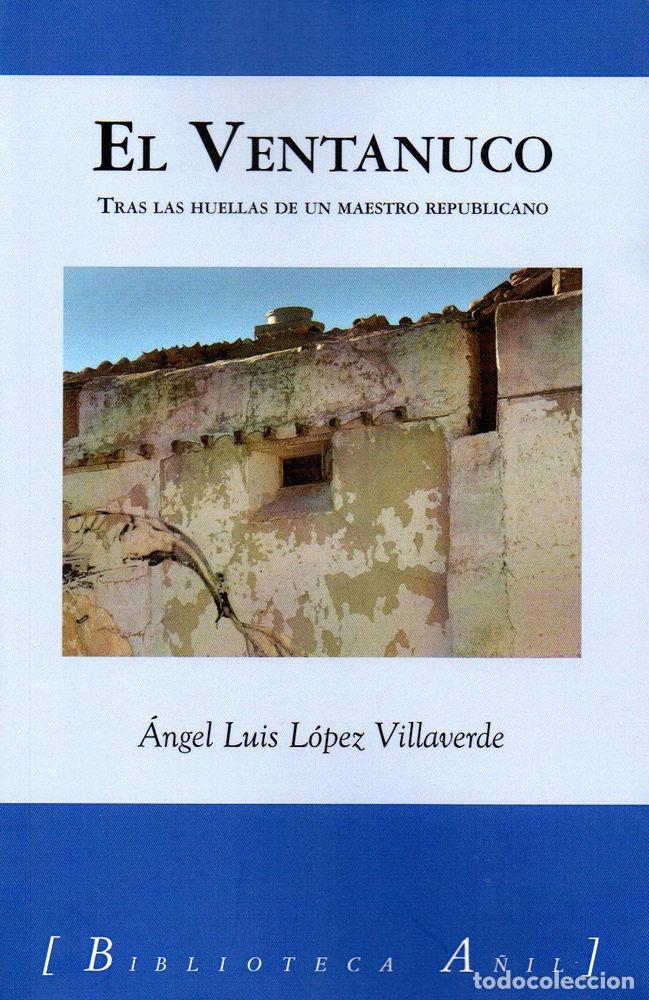 Libri: VENTANUCO,EL - LOPEZ VILLAVERDE, ANGEL LUIS
