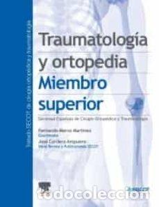 Libri: TRAUMATOLOGIA Y ORTOPEDIA MIEMBRO SUPERIOR - CORDERO AMPUERO, JOSE