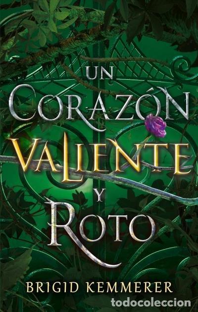 Libri: UN CORAZON VALIENTE Y ROTO - KEMMERER, BRIGID