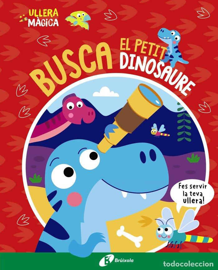 Libros: ULLERA M&Agrave;GICA. BUSCA EL PETIT DINOSAURE - Button, Katie