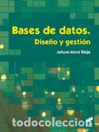 B&uuml;cher: BASES DE DATOS - MORA RIOJA, ARTURO