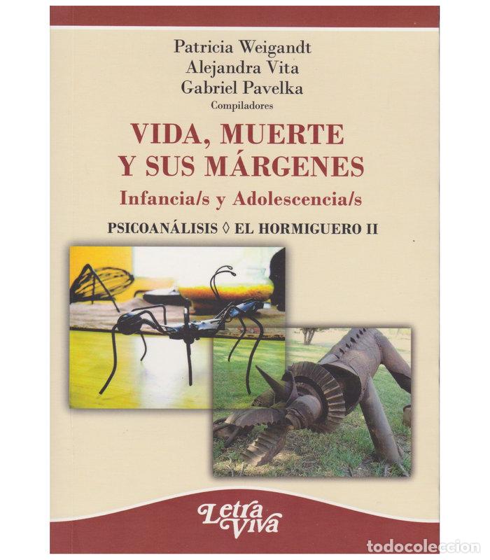 Livres: VIDA MUERTE Y SUS MARGENES INFANCIA/S Y ADOLESCENCIA/S - AA.VV