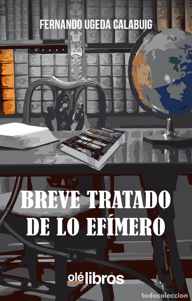 Livres: BREVE TRATADO DE LO EFIMERO - UGEDA CALABUIG, FERNANDO