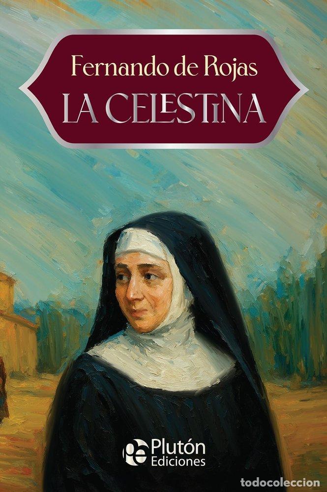 Livres: LA CELESTINA - DE ROJAS, FERNANDO