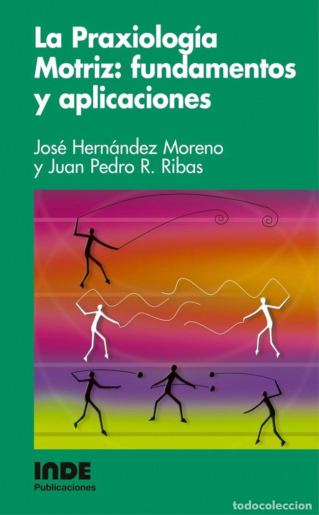 books: PRAXIOLOGIA MOTRIZ FUNDAMENTOS Y APLICACIONES - AA.VV.