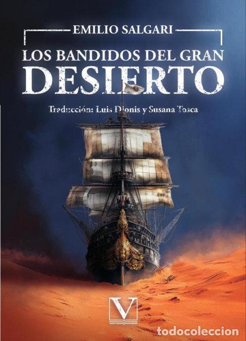 Libros: LOS BANDIDOS DEL GRAN DESIERTO - SALGARI, EMILIO