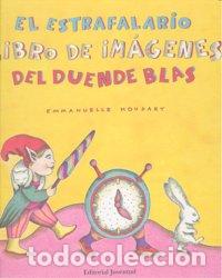 Livres: ESTRAFALARIO LIBRO DE IMAGENES DEL DUENDE BLAS,EL - HOUDART, EMMANUELLE