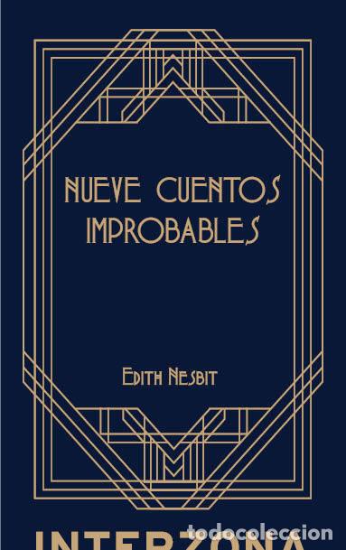 Libros: NUEVE CUENTOS IMPROBABLES - NESBIT, EDITH