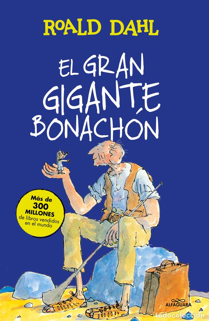 Libros: GRAN GIGANTE BONACHON,EL - DAHL, ROALD