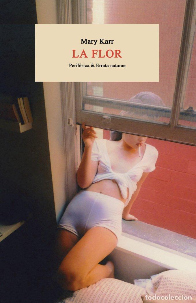 Libros: FLOR,LA - KARR, MARY