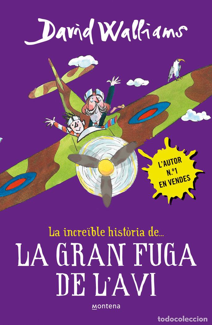 books: INCRE&Oslash;BLE HISTORIA DE... LA GRAN FUGA DE L'AVI,LA - WALLIAMS, DAVID
