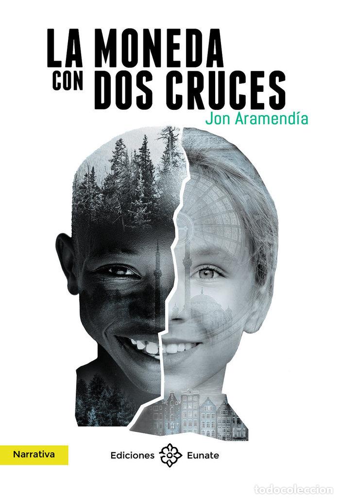 Libri: LA MONEDA CON DOS CRUCES - ARAMENDIA, JON