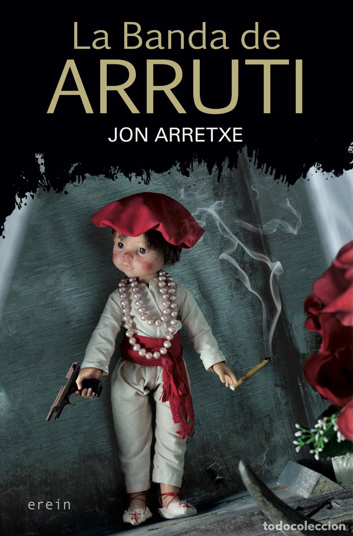 Libri: BANDA DE ARRUTI,LA - ARRETXE, JON