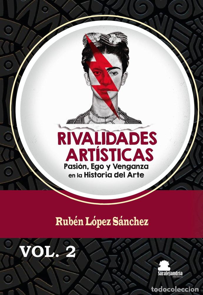 Livros: RIVALIDADES ARTISTICAS VOL 2 - LOPEZ SANCHEZ, RUBEN