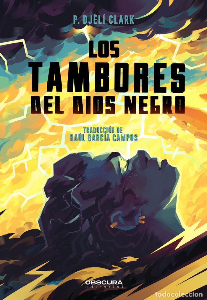 Livros: LOS TAMBORES DEL DIOS NEGRO - CLARK, P. DJELI