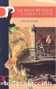 Libri: PRINCIPE FELIZ Y OTROS CUENTOS,EL - WILDE, OSCAR
