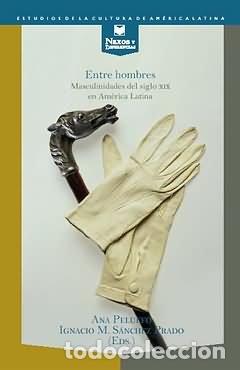 Libros: ENTRE HOMBRES - PELUFFO, ANA