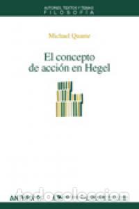 Libros: CONCEPTO DE ACCION EN HEGEL - QUANTE, MICHAEL