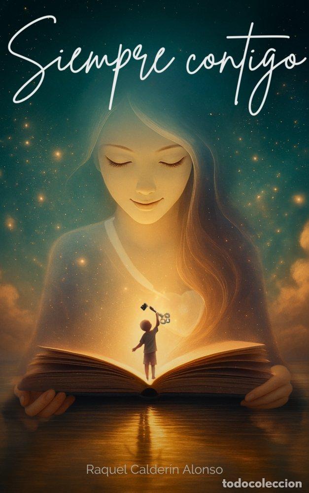 Libri: SIEMPRE CONTIGO - CALDERIN ALONSO, RAQUEL