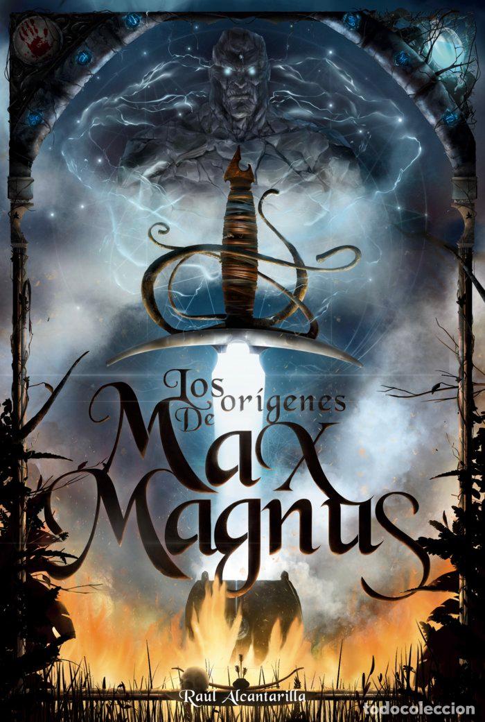 books: LOS ORIGENES DE MAX MAGNUS - RAUL ALCANTARILLA