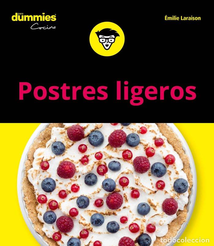 Livres: POSTRES LIGEROS PARA DUMMIES - EMILIE LARAISON