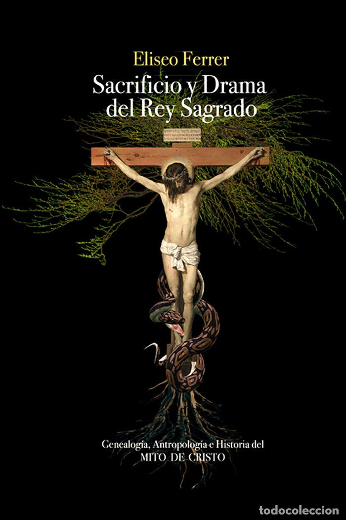 Livres: SACRIFICIO Y DRAMA DEL REY SAGRADO - FERRER, ELISEO