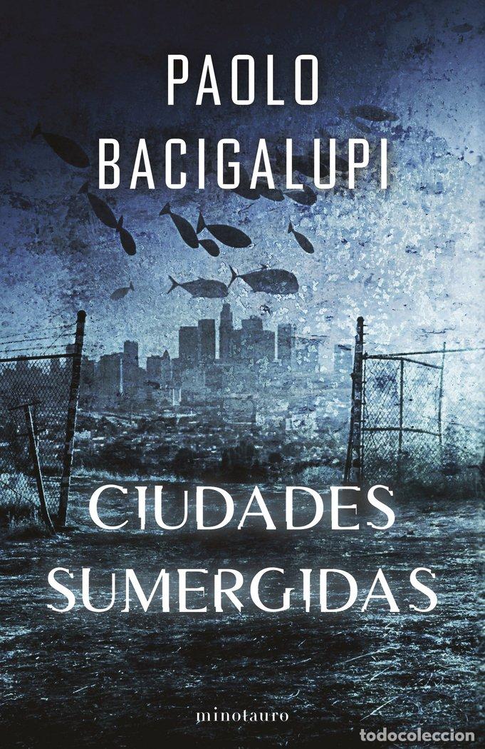 Livres: SHIP BREAKER 2 CIUDADES SUMERGIDAS - BACIGALUPI, PAOLO