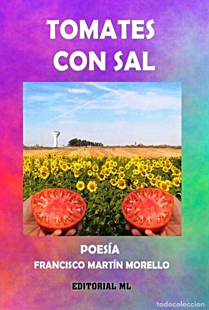 Libros: TOMATES CON SAL - MARTIN MORELLO, FRANCISCO