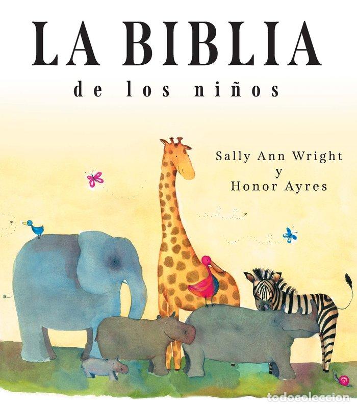 Libros: LA BIBLIA DE LOS NI&Ntilde;OS BIBLIAS - SALLY ANN WRIGHT