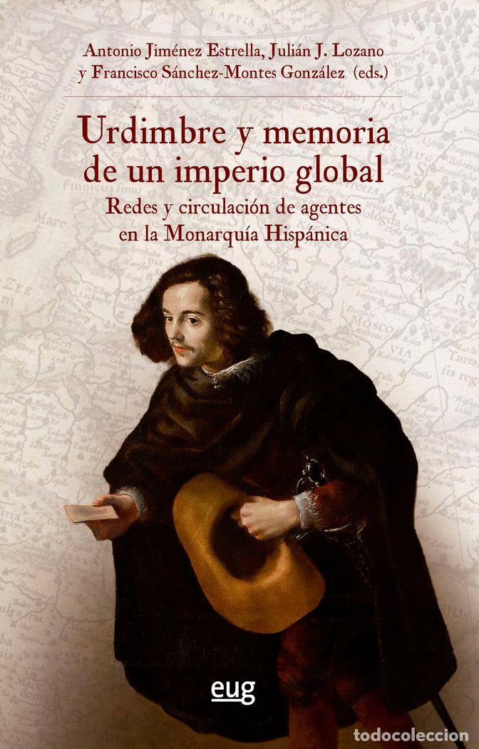 B&uuml;cher: URDIMBRE Y MEMORIA DE UN IMPERIO GLOBAL - .