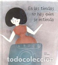 books: EN LAS TIENDAS NO HAY QUIEN SE ENTIENDA - NU&Ntilde;O, FRAN