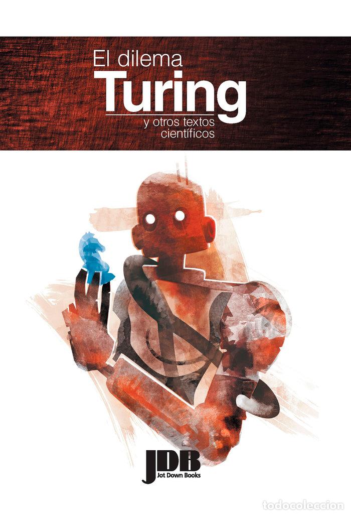 books: EL DILEMA TURING Y OTROS TEXTOS CIENTIFICOS - AA.VV.