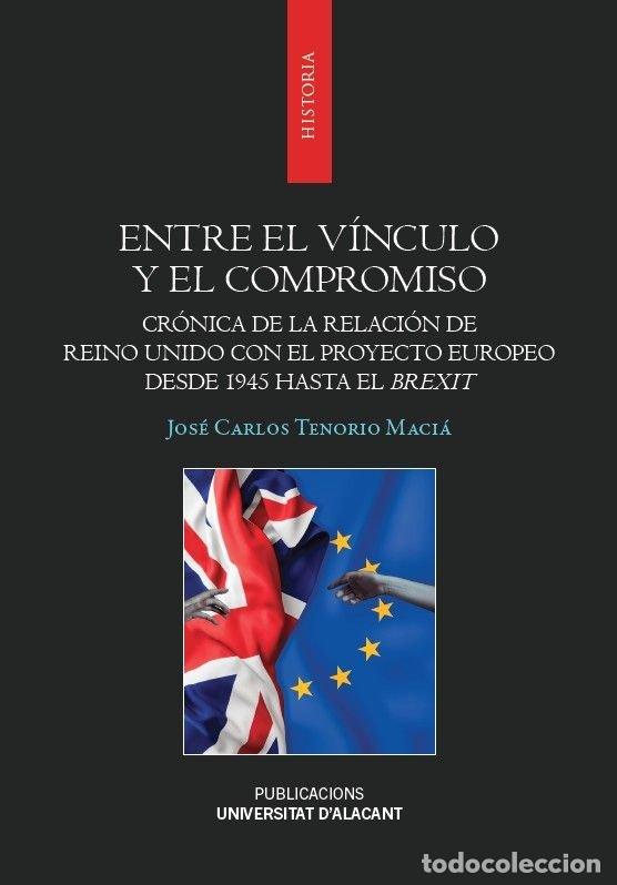 B&uuml;cher: ENTRE EL VINCULO Y EL COMPROMISO - TENORIO MACIA, JOSE CARLOS