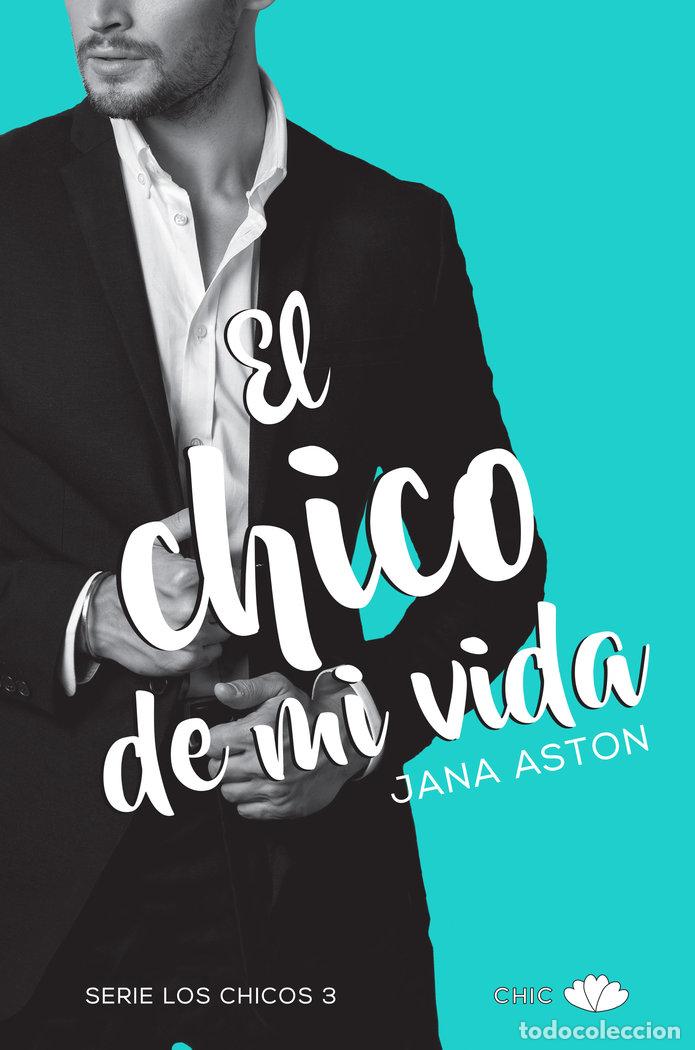 Libros: CHICO DE MI VIDA,EL - ASTON, JANA